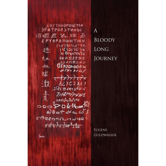 Bloody Long Journey : Erythropoietin Epo and the Person Who Isolated It