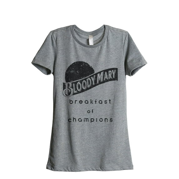 Bloody Mary Breakfast Of Champions Women's Fashion Relaxed T-Shirt Tee Heather Grey X-Large