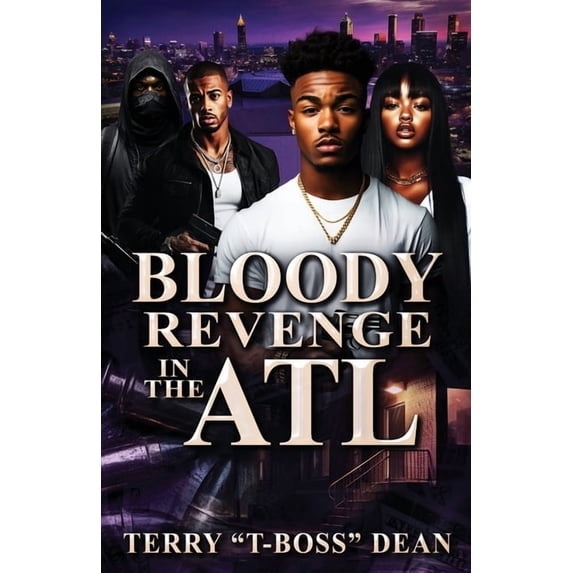 Bloody Revenge in the ATL Bloody Revenge In The ATL, Book 1, (Paperback)