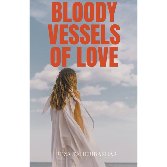 Bloody Vessels Of Love, (Paperback)