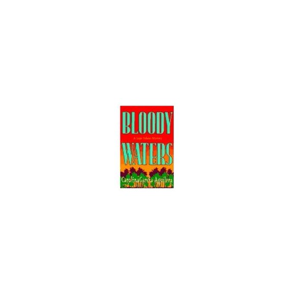 Pre-Owned Bloody Waters (Hardcover) 039914157X 9780399141577