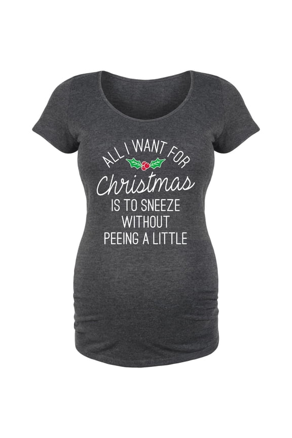 - All I Want For Christmas - Maternity Scoop Neck T-Shirt