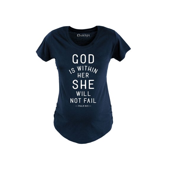 Bloom Maternity - God Is Within Her She Will Not Fail - Maternity Scoop Neck T-Shirt