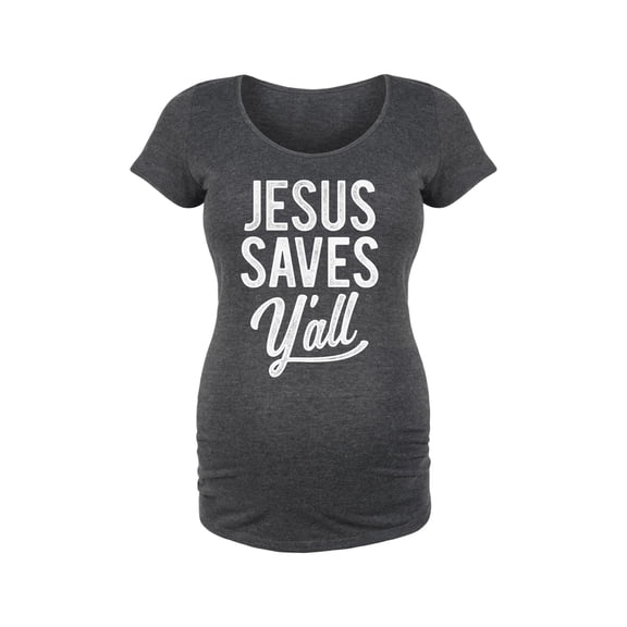 Bloom Maternity - Jesus Saves Yall - Maternity Scoop Neck T-Shirt
