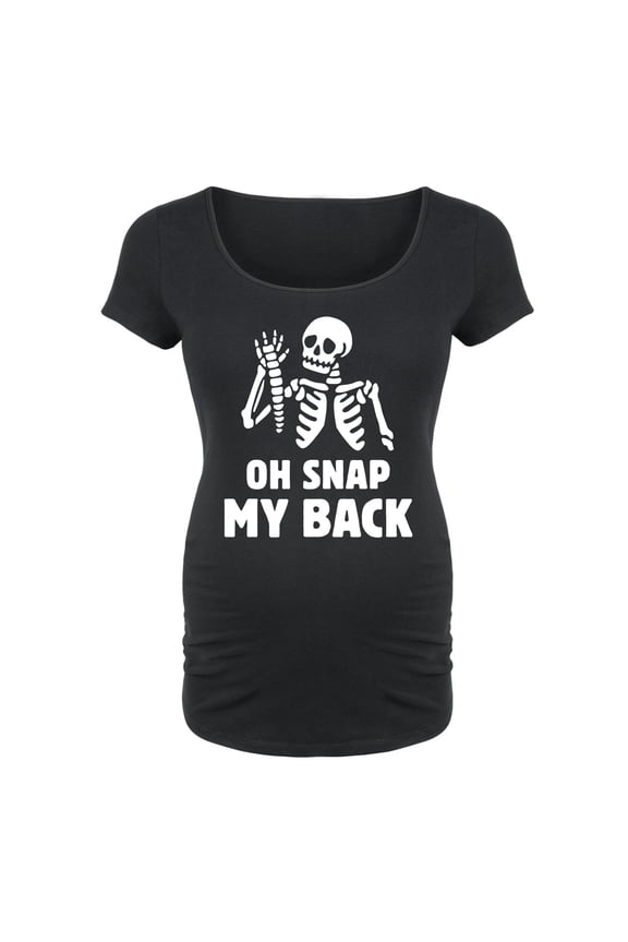 - Oh Snap My Back - Maternity Scoop Neck T-Shirt