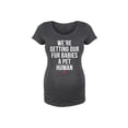 thumbnail image 1 of Bloom Maternity - We're Getting Our Fur Babies A Pet Human - Maternity Scoop Neck T-Shirt, 1 of 5