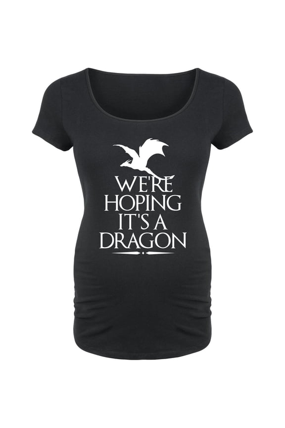 - We're Hoping Its A Dragon - Maternity Scoop Neck T-Shirt