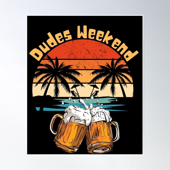 Bloom Theory Dudes Weekend Poster Wall Art, Modern Wall Decor, 8x12 UNFRAMED