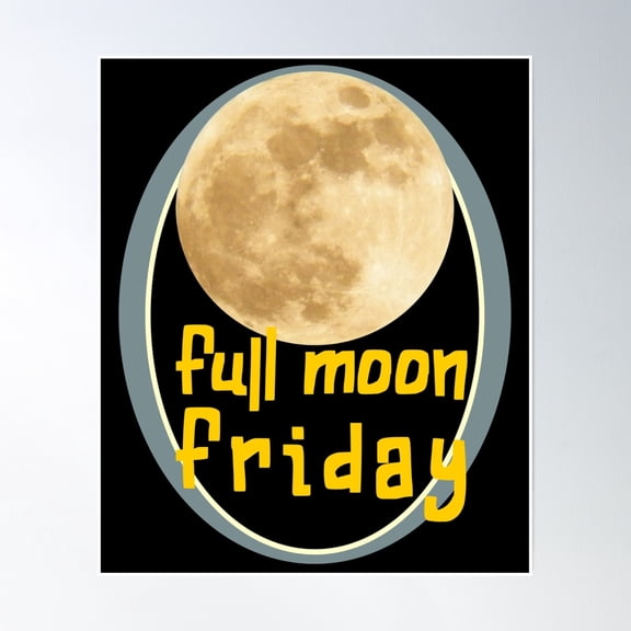 Bloom Theory Full Moon Friday Poster Wall Art, Modern Wall Decor, 16x24 UNFRAMED