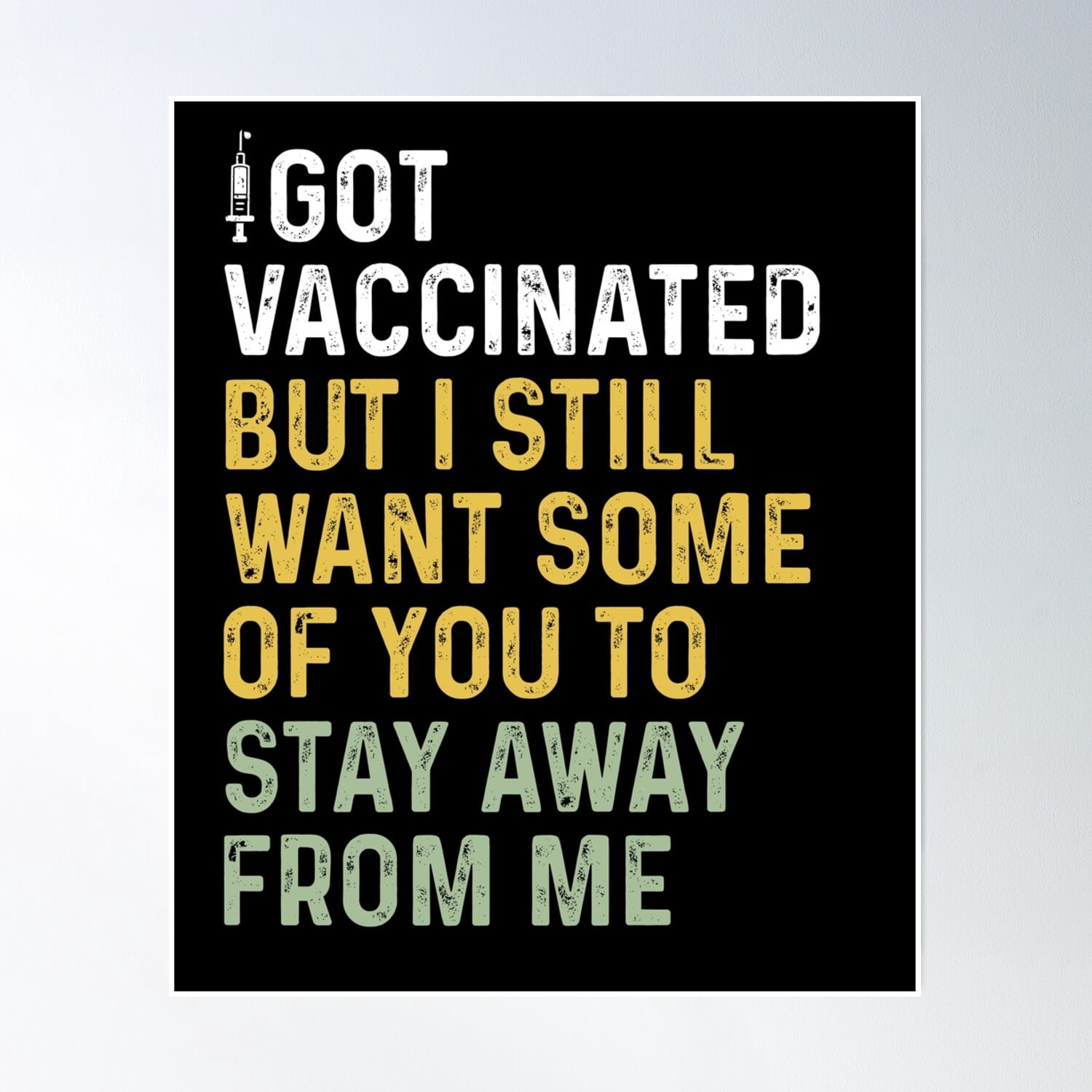 Bloom Theory I Got Vaccinated But I Still Want You Stay Away From Me ...