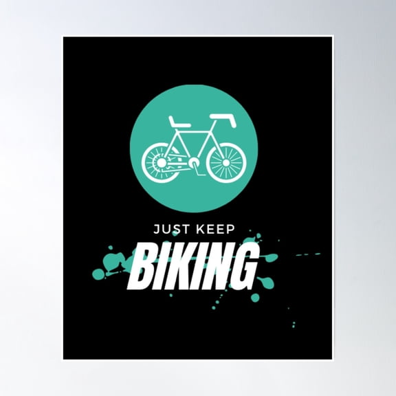 Bloom Theory Just Keep Biking Poster Wall Art, Modern Wall Decor, 8x12 UNFRAMED