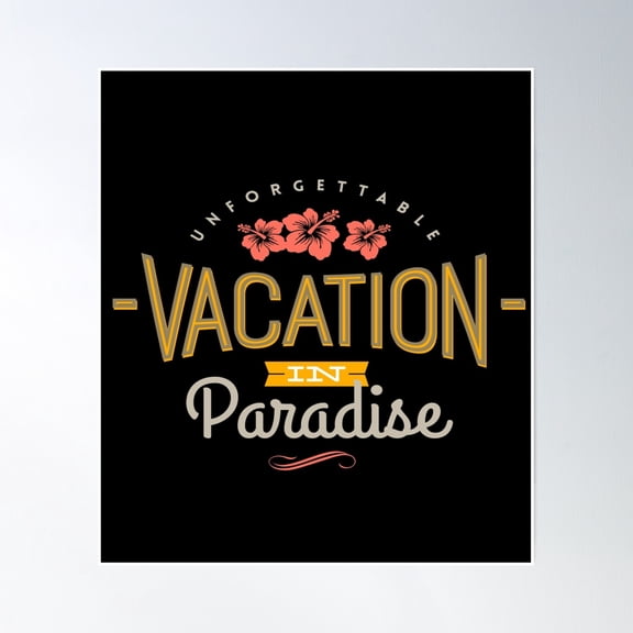 Bloom Theory Unforgettable Vacation In Paradise Poster Wall Art, Modern Wall Decor, 12x18 UNFRAMED