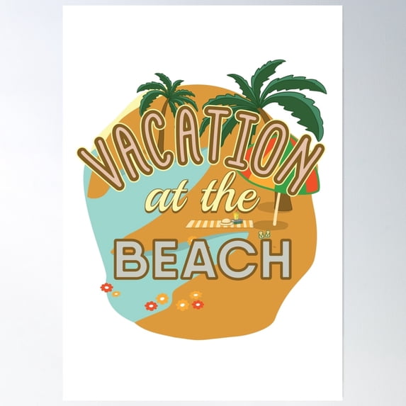 Bloom Theory Vacation At The Beach In Summer With Text Poster Wall Art, Modern Wall Decor, 8x12 UNFRAMED