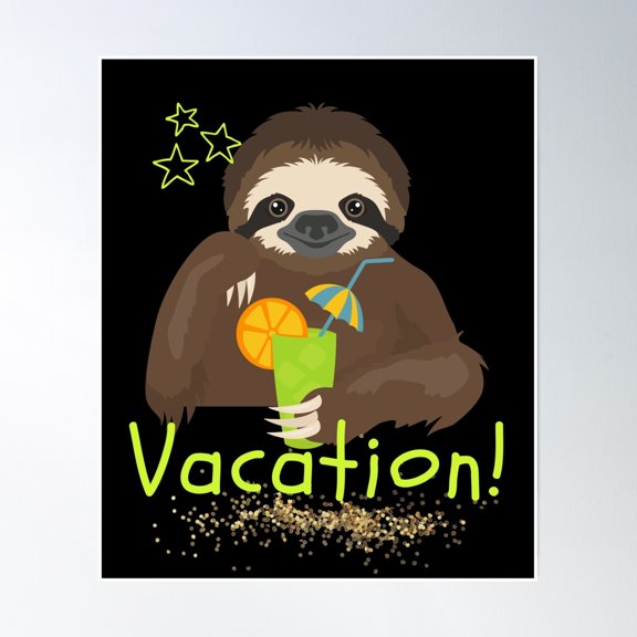 Bloom Theory Vacation Cute Sloth With Drinks Design Poster Wall Art, Modern Wall Decor, 12x18 UNFRAMED
