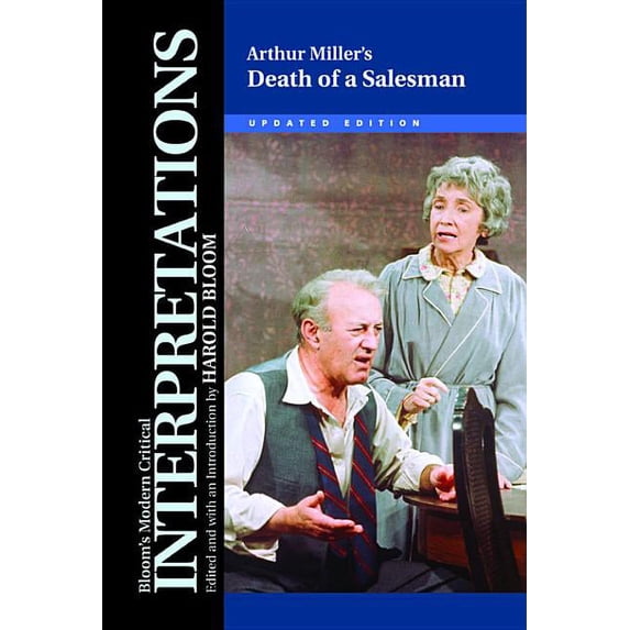 Bloom's Modern Critical Interpretations Arthur Miller's Death of a Salesman, (Hardcover)
