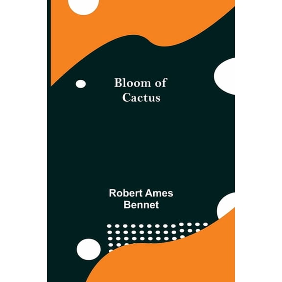 Bloom of Cactus, (Paperback)