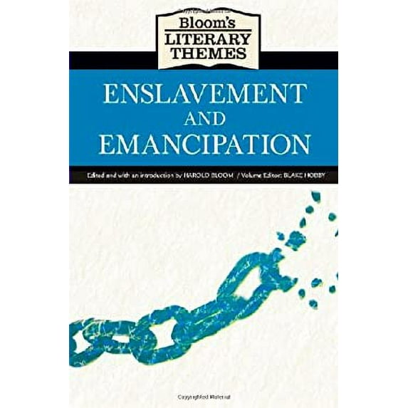 Pre-Owned Bloom's Literary Themes: Enslavement and Emancipation (Hardcover) 1604134410 9781604134414