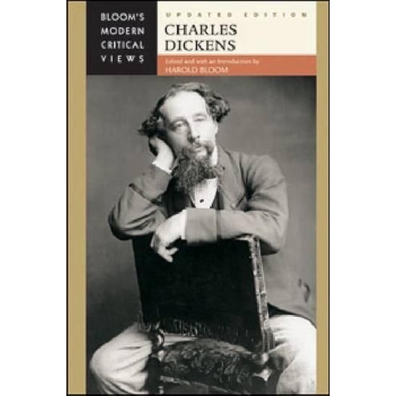 Bloom's Modern Critical Views (Hardcover): Charles Dickens (Hardcover)