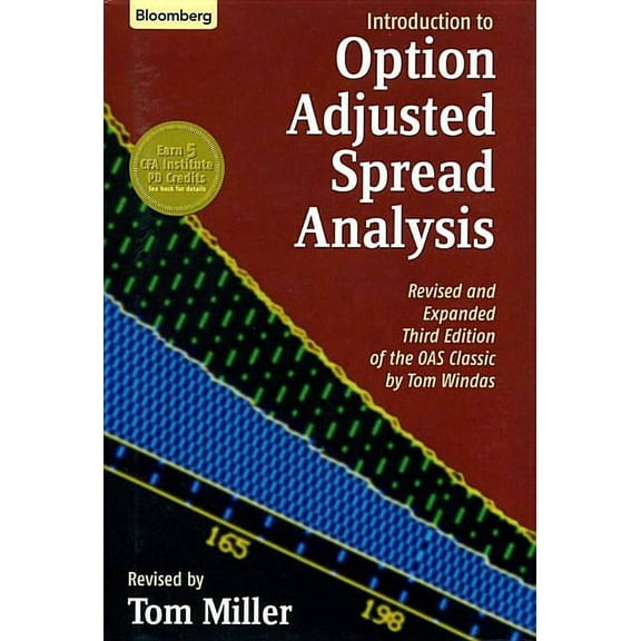 Bloomberg Financial An Introduction to Option Adjusted Spread Analysis, Revised and Expanded Third Edition, Book 46, (Hardcover)