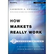 Bloomberg Financial: How Markets Really Work: Quantitative Guide to Stock Market Behavior (Hardcover)