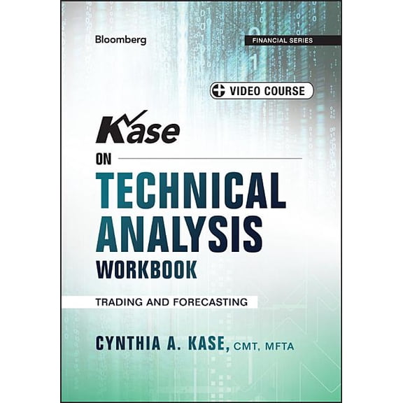 Bloomberg Financial: Kase on Technical Analysis Workbook, + Video Course: Trading and Forecasting (Paperback)