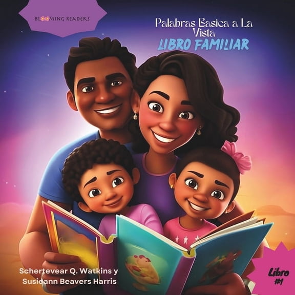 Blooming Readers Blooming Readers: Palabras Basica a La Vista Libro Familiar, (Paperback)