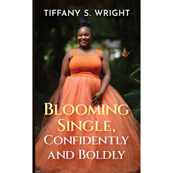Blooming Single, Confidently and Boldly (Paperback)