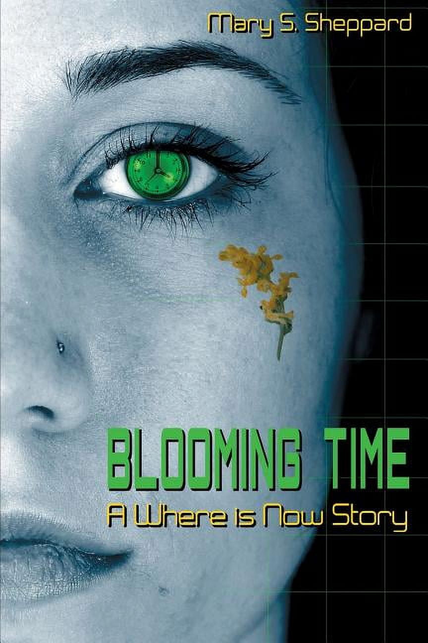 Blooming Time: A Where Is Now Story Paperback