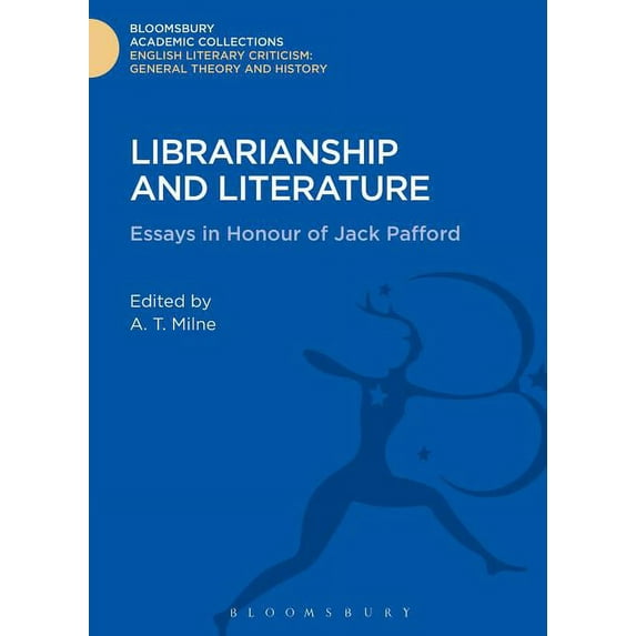 Bloomsbury Academic Collections: English Librarianship and Literature: Essays in Honour of Jack Pafford, (Hardcover)