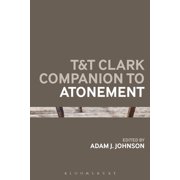 Bloomsbury Companions T&T Clark Companion to Atonement, Paperback