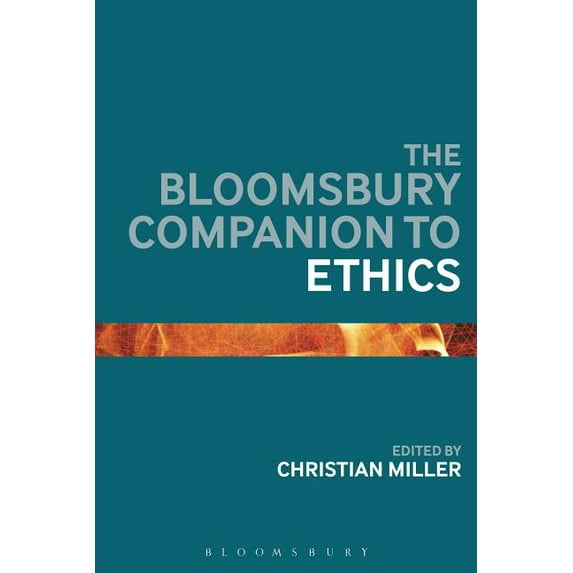 Bloomsbury Companions The Bloomsbury Companion to Ethics, (Paperback)