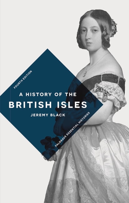 Bloomsbury Essential Histories A History of the British Isles, Book 32, (Paperback)