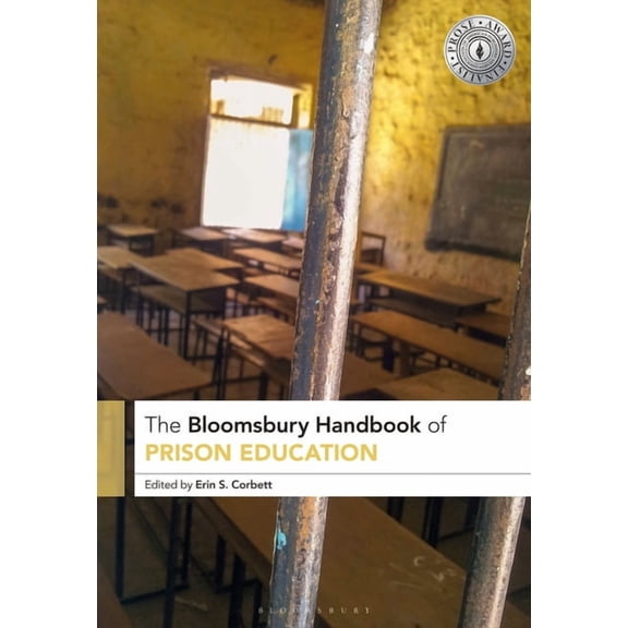 Bloomsbury Handbooks The Bloomsbury Handbook of Prison Education, (Paperback)