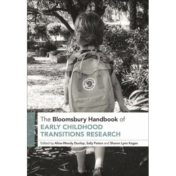 Bloomsbury Handbooks: The Bloomsbury Handbook of Early Childhood Transitions Research (Hardcover)