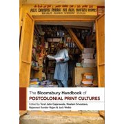 Bloomsbury Handbooks The Bloomsbury Handbook of Postcolonial Print Cultures, Paperback