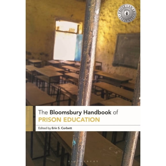 Bloomsbury Handbooks The Bloomsbury Handbook of Prison Education, (Hardcover)