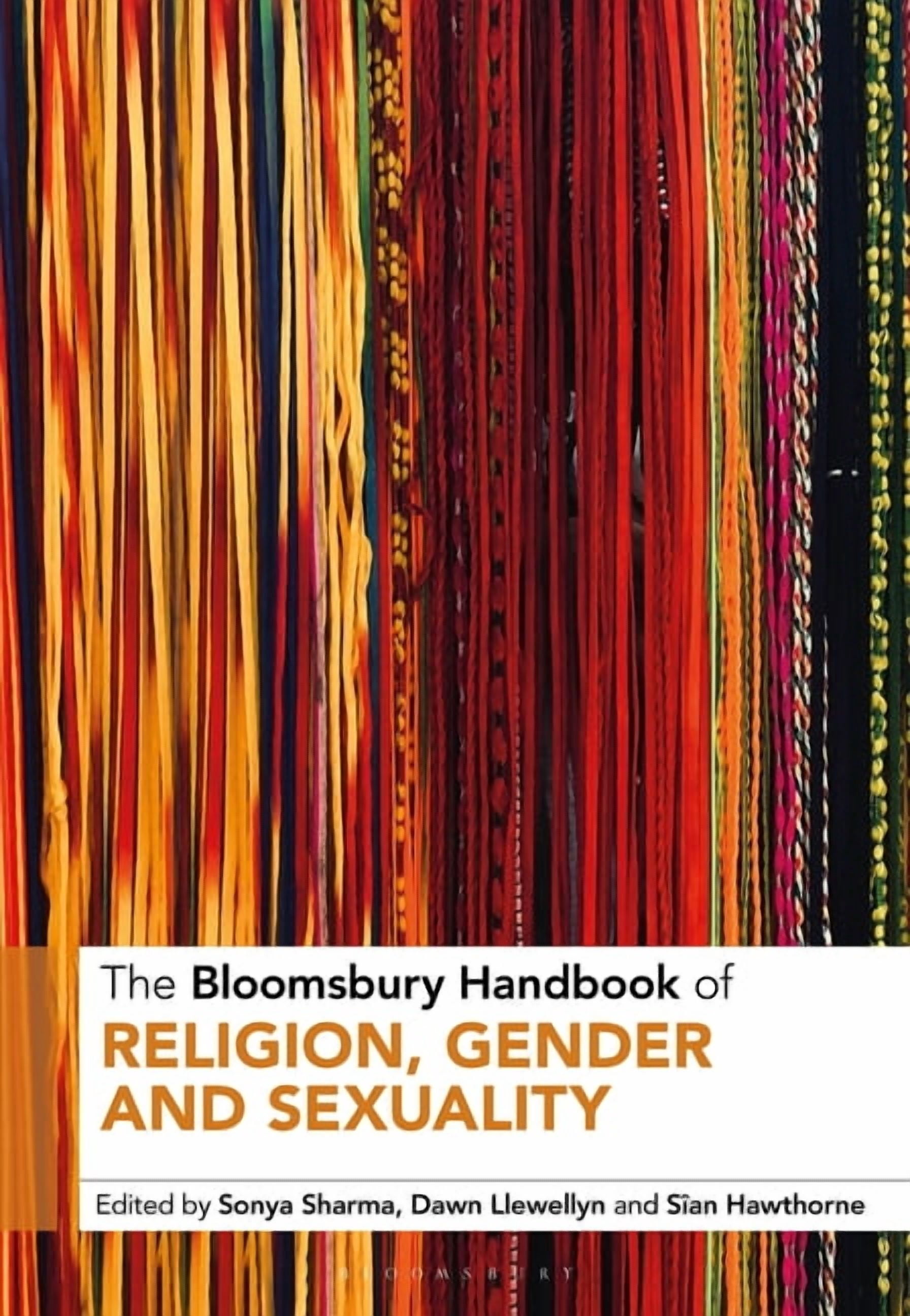Bloomsbury Handbooks The Bloomsbury Handbook of Religion, Gender and Sexuality, (Paperback)