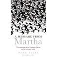 thumbnail image 1 of Bloomsbury Nature Writing: A Message from Martha : The Extinction of the Passenger Pigeon and Its Relevance Today (Hardcover), 1 of 1
