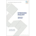 thumbnail image 1 of Bloomsbury Research Methods Embodied Inquiry: Research Methods, (Paperback), 1 of 1