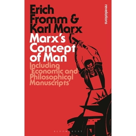 Pre-Owned Marx s Concept of Man: Including Economic and Philosophical Manuscripts (Paperback) 1472513959 9781472513953