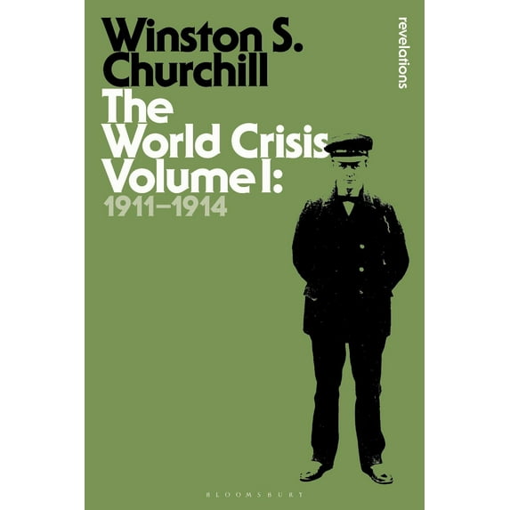 Bloomsbury Revelations: The World Crisis, Volume 1 (Paperback)