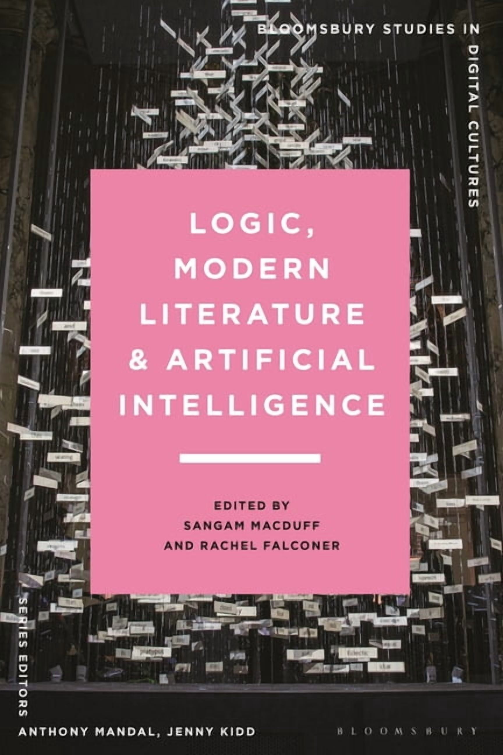 Bloomsbury Studies in Digital Cultures Logic, Modern Literature and Artificial Intelligence, (Hardcover)