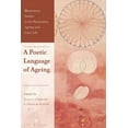 thumbnail image 1 of Bloomsbury Studies in the Humanities, Ag A Poetic Language of Ageing, (Hardcover), 1 of 1