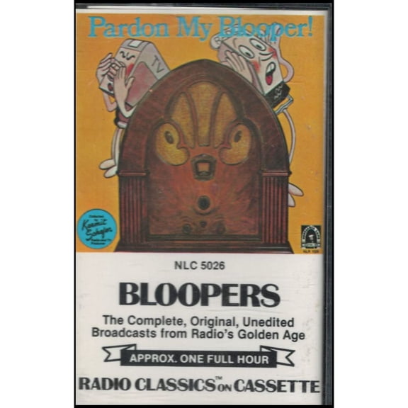 Bloopers: The Complete, Original, Unedited Broadcasts from Radio's Golden Age (Music - Cassette)