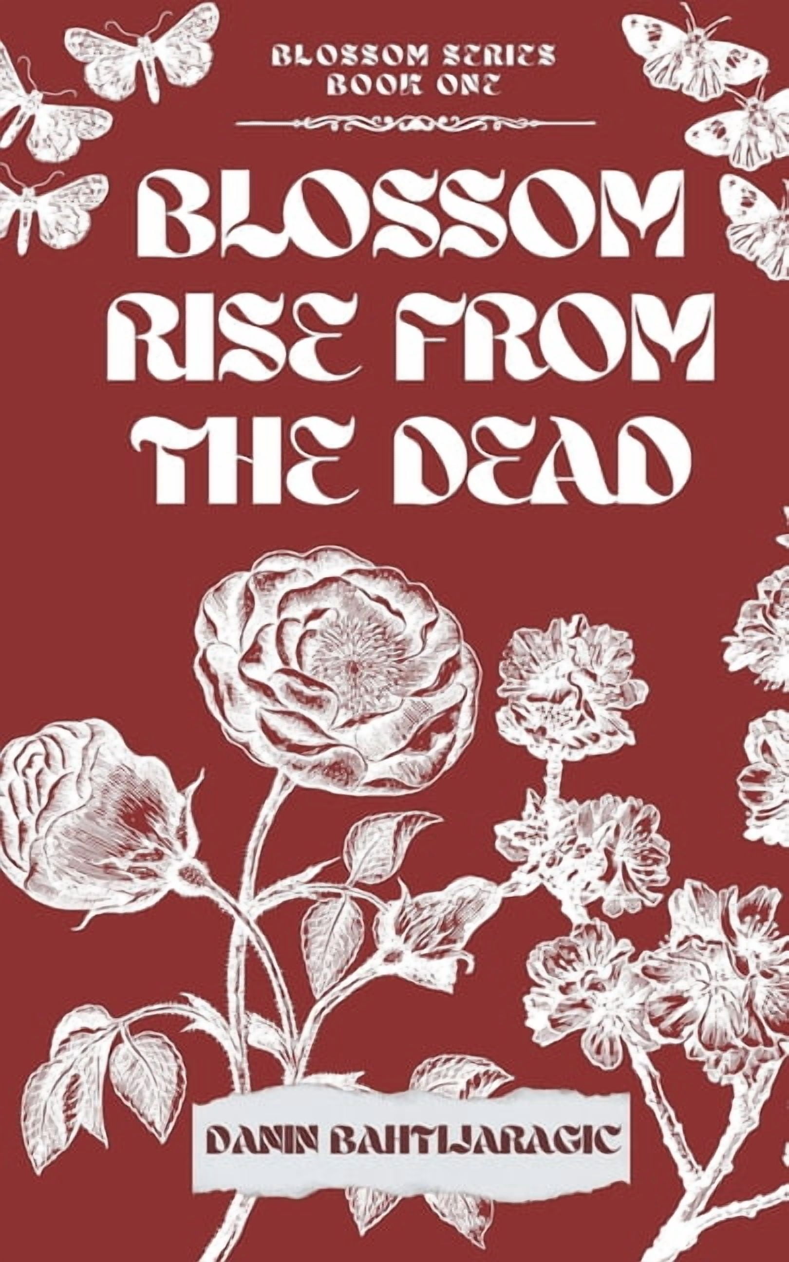 Blossom Blossom: Rise from the dead, Book 1, (Paperback)