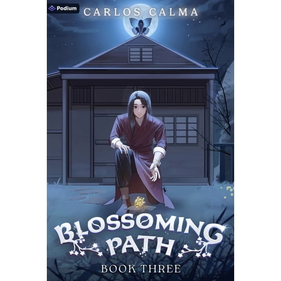 Blossoming Path Blossoming Path 3: A Xianxia Litrpg, Book 3, (Paperback)