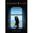 thumbnail image 1 of Blossoms and Blood: Postmodern Media Culture and the Films of Paul Thomas Anderson, (Paperback), 1 of 1