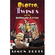 Blotto Twinks Blotto, Twinks and the Intimate Revue Hardcover