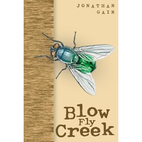 Blow Fly Creek (Paperback)