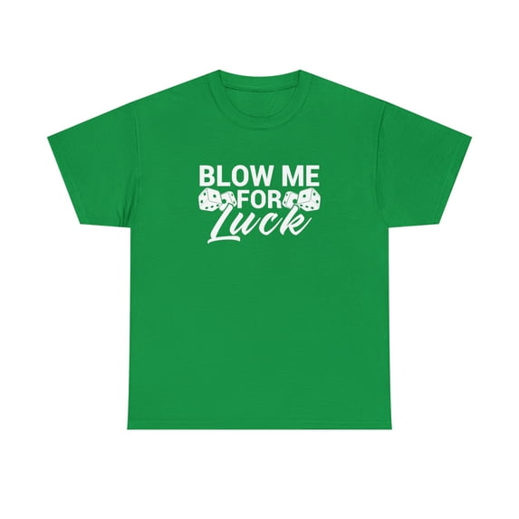 Blow Me For Luck Shirt, Lucky Dice Tee, Craps Table, Vegas Tshirt -ID: 1914